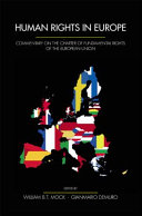 Human rights in Europe : commentary on the Charter of Fundamental Rights of the European Union
