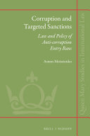 Corruption and targeted sanctions : law and policy of anti-corruption entry bans