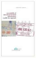 Accountability of international territorial administrations : a public law approach