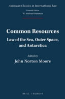 Common resources : law of the sea, outer space, Antarctica