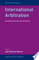 International arbitration : contemporary issues and innovations