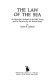 The law of the sea : an historical analysis of the 1982 treaty and its rejection by the United States