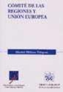 Comité de las regiones y Unión Europea : su incidencia en las comunidades autónomas