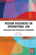Russian discourses on international law : sociological and philosophical phenomenon