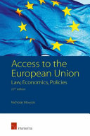 Access to the European Union : law, economics, policies