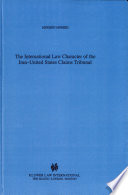 The international law character of the Iran-United States Claims Tribunal