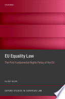 EU equality law : the first fundamental rights policy of the EU