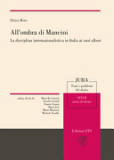 All'ombra di Mancini : la disciplina internazionalistica in Italia ai suoi albori