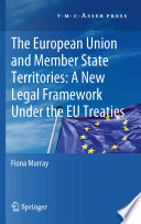 The European Union and member state territories : a new legal framework under the EU treaties