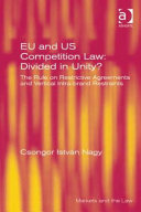 EU and US competition law : divided in unity? ; the rule on restrictive agreements and vertical intra-brand restraints