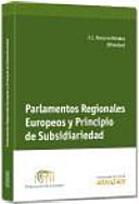 Parlamentos regionales europeos y principio de subsidiariedad