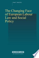 The changing face of European labour law and social policy
