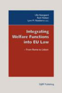 Integrating welfare functions into EU law : from Rome to Lisbon