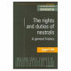 The rights and duties of neutrals : a general history