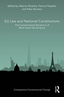 EU law and national constitutions : the constitutional dynamics of multi-level governance