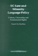 EC law and minority language policy : culture, citizenship and fundamental rights