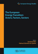 The European Energy Transition : Actors, Factors, Sectors