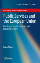 Public services and the European Union : healthcare, health insurance and education services