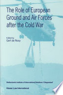 The role of European ground and air forces after the Cold War