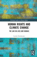 Human rights and climate change : the law on loss and damage