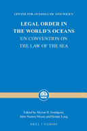 Legal order in the world's oceans : UN Convention on the Law of the Sea