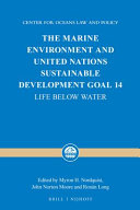 The marine environment and United Nations sustainable development goal 14 : life below water