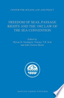 Freedom of seas, passage rights and the 1982 law of the sea convention