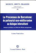 Le processus de Barcelone : du partenariat euro-méditarranéen au dialogue interculturel; analyse juridique en droit de l'Union européenne