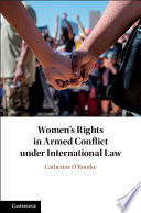 Women's rights in armed conflict under international law