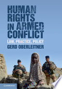 Human rights in armed conflict : law, practice, policy