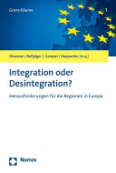 Integration oder Desintegration? : Herausforderungen für die Regionen in Europa