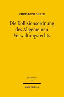 Die Kollisionsordnung des Allgemeinen Verwaltungsrechts : Strukturen des deutschen Internationalen Verwaltungsrechts