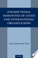 Jurisdictional immunities of states and international organizations
