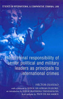 The criminal responsibility of senior political and military leaders as principals to international crimes