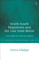 South-South migrations and the law from below : case studies on China and Nigeria