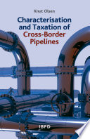 Characterisation and taxation of cross-border pipelines