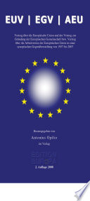 Vertrag über die Europäische Union und der Vertrag zur Gründung der Europäischen Gemeinschaft und über die Arbeitsweise der Europäischen Union : in einer synoptischen Gegenüberstellung des Standes dieser Verträge bis 1992, ab 1992, 1997 und 2001 und des Vertrages von Lissabon 2007