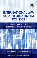 International law and international politics : foundations of interdisciplinary analysis