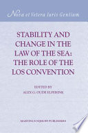Stability and change in the law of the sea : the role of the LOS Convention