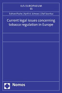 Current legal issues concerning tobacco regulation in Europe