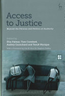Access to justice : beyond the policies and politics of austerity