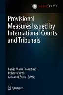 Provisional measures issued by international courts and tribunals