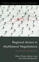 Regional actors in multilateral negotiations : active and successful?