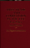 Free trade and competition in the EEC : law, policy and practice