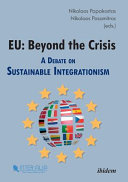 EU: beyond the crisis : a debate on sustainable integrationism