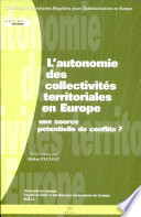 L' autonomie des collectivités territoriales en Europe : une source potentielle de conflits?