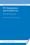 EU immigration and asylum law : text and commentary