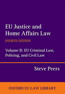 EU criminal law, policing, and civil law. Volume 2