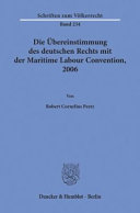 Die Übereinstimmung des deutschen Rechts mit der Maritime Labour Convention, 2006