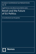 Brexit and the future of EU politics : a constitutional law perspective